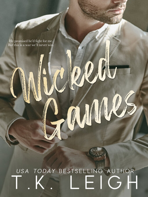 Title details for Wicked Games by T.K. Leigh - Available